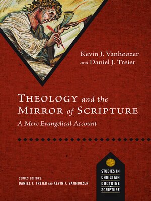 cover image of Theology and the Mirror of Scripture: a Mere Evangelical Account